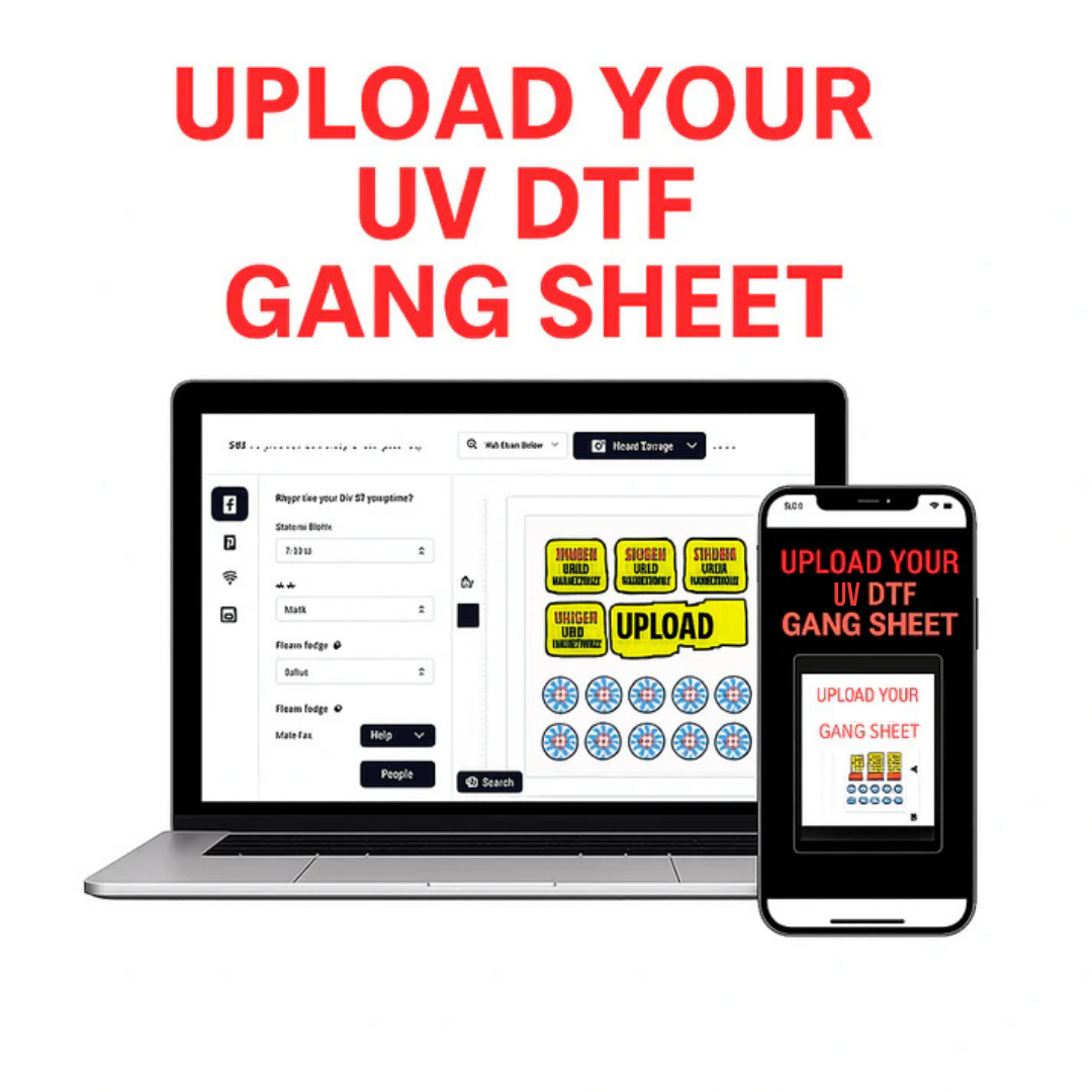Upload Your UV DTF Gang Sheet